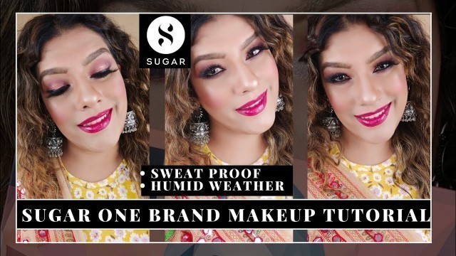 'Sugar Cosmetics | Humid Makeup Tutorial | Sugar One Brand Makeup'