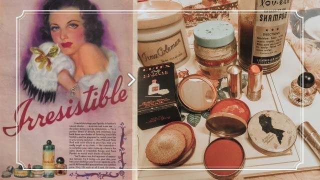 '1930s Cosmetics Haul'