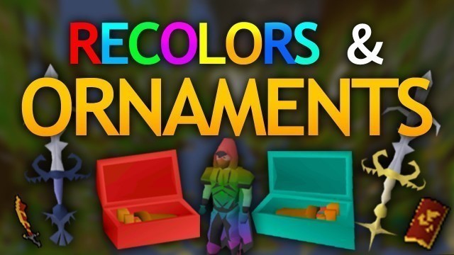 'Recolored/Ornament Items in OSRS'