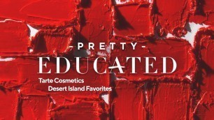 'Tarte Cosmetics Desert Island Products | PRETTY EDUCATED'