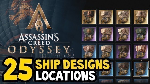 'Assassin\'s Creed Odyssey - ALL SHIP DESIGNS / SKINS Locations Guide'