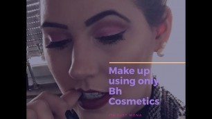 'Full Face using only (almost) Bh Cosmetics | itsjustMona'