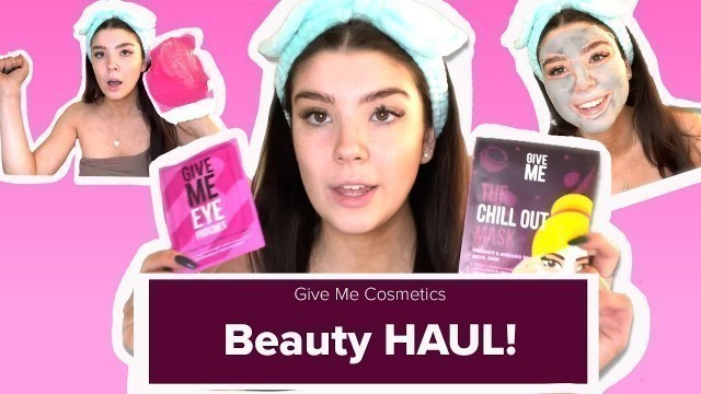 'Give Me Cosmetics Beauty Haul!'