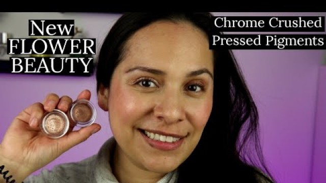 'New Flower Beauty Chrome Crushed Pressed Pigments Eyeshadow - review + try on'