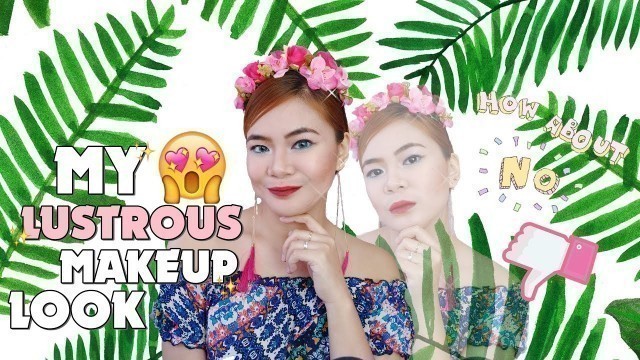 'LUSTROUS X BYS | Nadine\'s Lustrous Makeup 