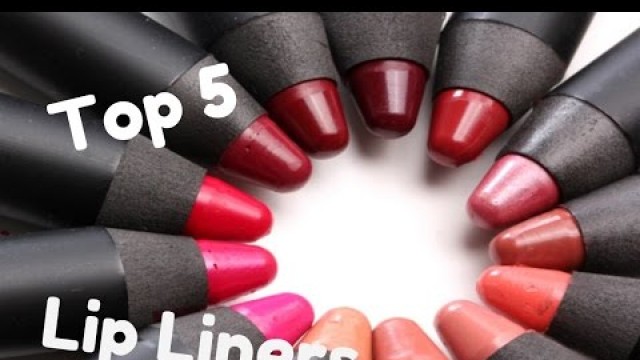 'Top 5 Most Used Lip Liners - MAC Cosmetics, Flower Beauty, Rimmel'