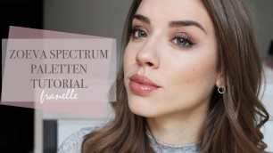 'ZOEVA SPECTRUM PALETTEN MAKEUP TUTORIAL // franelle'