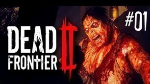 'ÜBERLEBEN IST ALLES! | DEAD FRONTIER 2 #01 | LIVE & ROSTIG | LET\'S PLAY SURVIVAL HORROR'