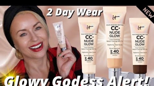 'NEW IT Cosmetics CC Nude Glow SPF 40 Foundation Review + 2 Day Wear | Steff\'s Beauty Stash'