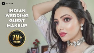'Indian Wedding Guest Makeup | Festive Makeup | How To Create A Traditional Look | SUGAR Cosmetics'