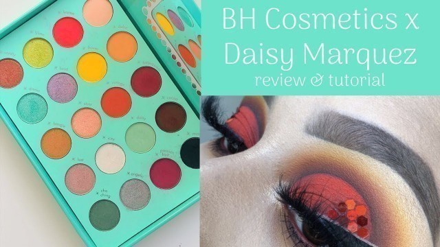 'BH Cosmetics x Daisy Marquez Palette In-Depth Review + Eyeshadow Tutorial'