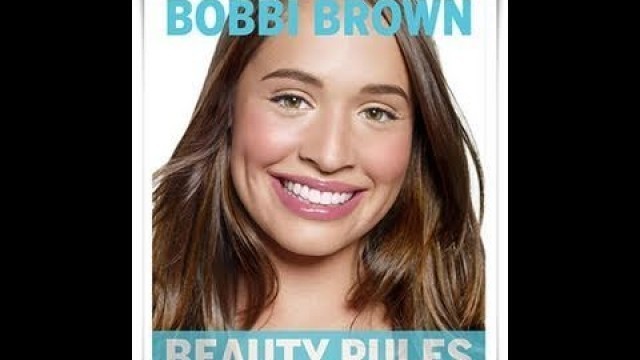 'Bobbi Brown Beauty Rules AN HONEST REVIEW!!!!!!'