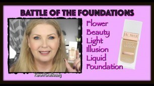 'BATTLE OF THE FOUNDATIONS - Flower Beauty Light Illusion Liquid Foundation'