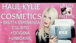 'HAUL KYLIE Jenner COSMETICS | Lip Kits, Palette, Dogana, Swatch'