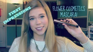 'First Impressions: Flower Cosmetics 3 in 1 mascara!'