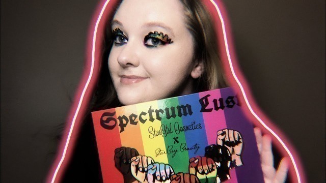 'Reviewing The StarGirl Cosmetics Spectrum Lust Palette (Rainbow Drip Eyeshadow)'