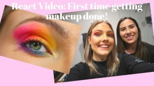 'Full Spectrum Makeup! REACTION VIDEO: First time getting my makeup done!'