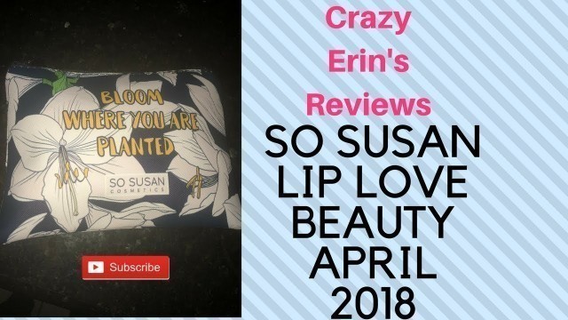 'So Susan lip love subscription April 2018'