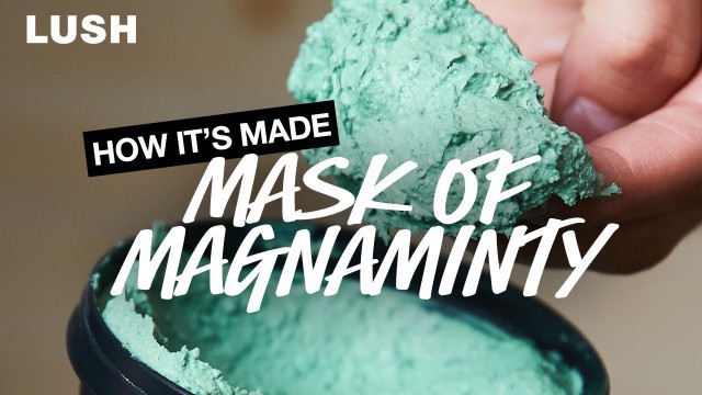 'Lush How It\'s Made: Mask of Magnaminty'