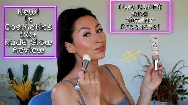 'IT Cosmetics CC+ Nude Glow color correcting medium coverage skin tint review in Natural Lighting'