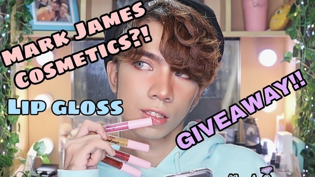 'Mark James Cosmetics - Lip Gloss REVIEW [CLOSED]'