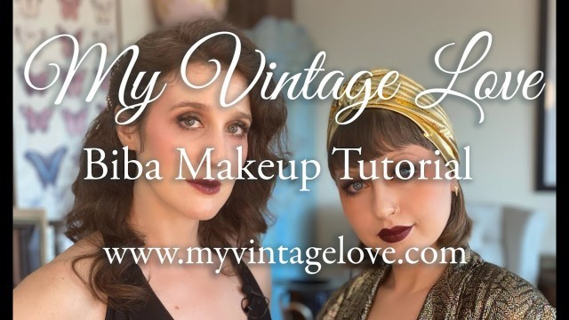 'Biba Makeup Tutorial - My Vintage Love- Episode 99'