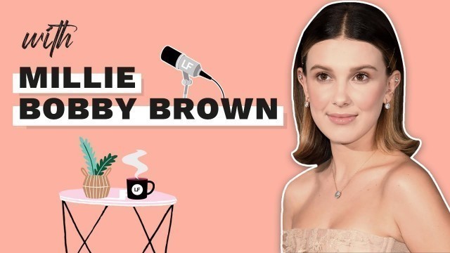 'BEAUTY TALK WITH MILLIE BOBBY BROWN FOUNDER OF FLORENCE BY MILLS | LOOKFANTASTIC.COM'