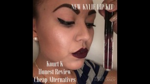 'Kylie Lip Kit / Kourt K / Honest Review /Cheap Alternatives'