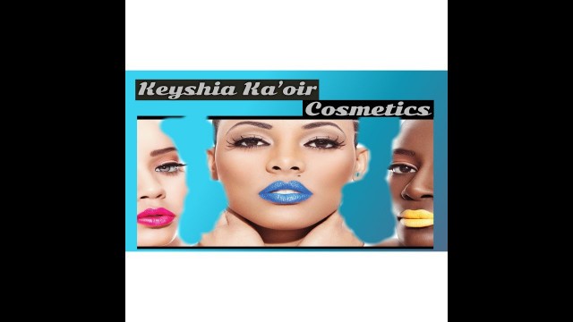 'Keyshia Ka\'oir Cosmetics Unboxing'