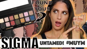 'New Sigma Beauty Untamed Palette!  MAKEUP YOUR MIND! How to Decide before you Buy!'