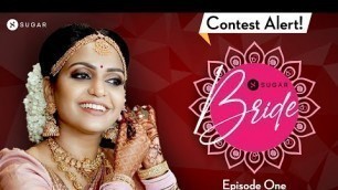 'Introducing SUGAR Bride - Episode 1 - Swetha & Nirmal | #SUGARBrideTribe | SUGAR Cosmetics'