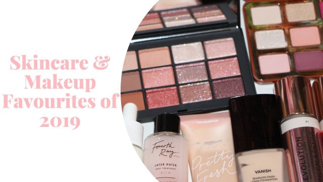 'Skincare & Makeup Favourites of 2019 | Colourpop Cosmetics Flower Beauty Hourglass Cosmetics'