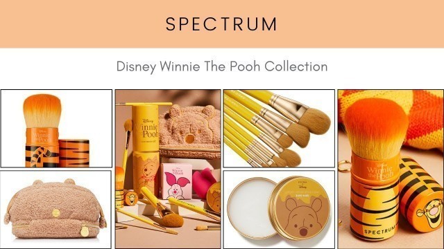 'Spectrum x Disney Winnie The Pooh Collection! New Makeup Release!'