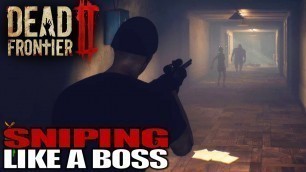 'SNIPING LIKE A BOSS | Dead Frontier 2 | Let\'s Play Multiplayer Gameplay | S01E03'