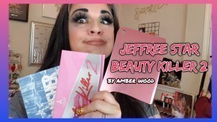'Jeffree Star Cosmetics Beauty Killer 2 SLAYS!'