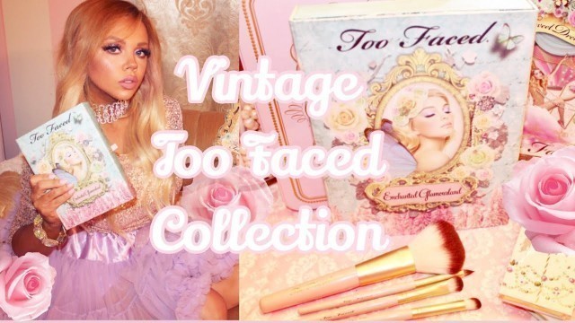 'VINTAGE TOO FACED MAKEUP COLLECTION 