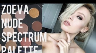 'ZOEVA NUDE SPECTRUM PALETTE TUTORIAL // Taylor.dbeauty'