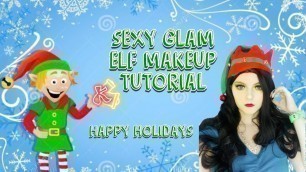 'SEXY GLAM CHRISTMAS ELF MAKEUP TUTORIAL'