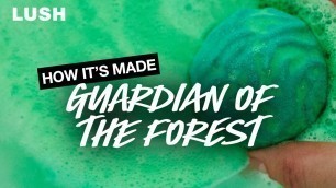 'Lush How It’s Made: Guardian Of The Forest Bath Bomb'
