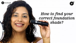 'How to Pick The Right Foundation Shade For Your Skin Tone | SUGAR Cosmetics'