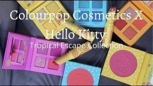 'Colourpop Cosmetics X Hello Kitty // Tropical Escape Collection'