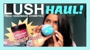 'Huge LUSH Haul! Lip Scrubs & Bath Bombs!'