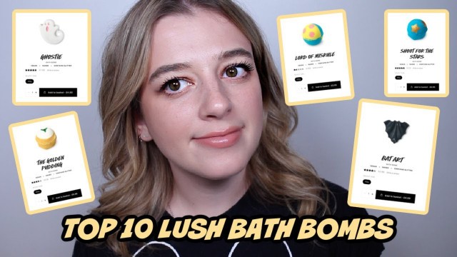 'TOP 10 LUSH BATH BOMBS • Melody Collis'