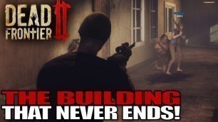 'THE BUILDING THAT NEVER ENDS! | Dead Frontier 2 | Let\'s Play Multiplayer Gameplay | S01E04'