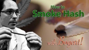 'How to Smoke Hash Marijuana Tips & Tricks w/ Bogart #17'