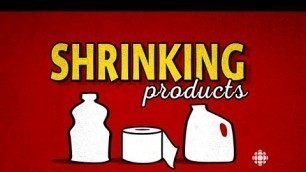 'Shrinking products: Food packaging tricks to watch for (CBC Marketplace)'