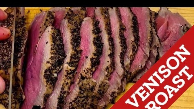 'Venison Sirloin Roast | How to Smoke a Venison Roast'