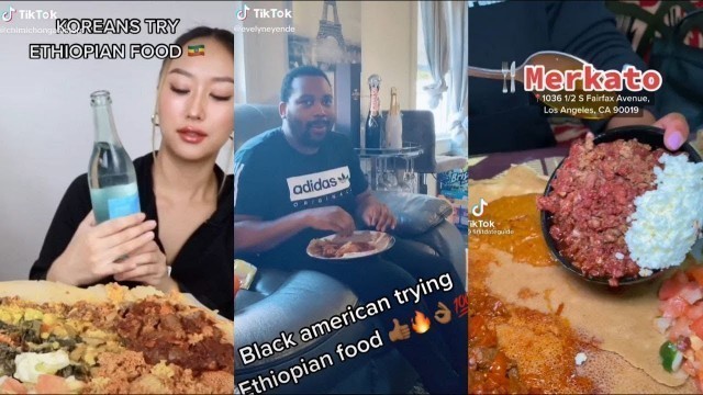 'people trying Ethiopian food for first time - everyone should try it - TikTok compilation'