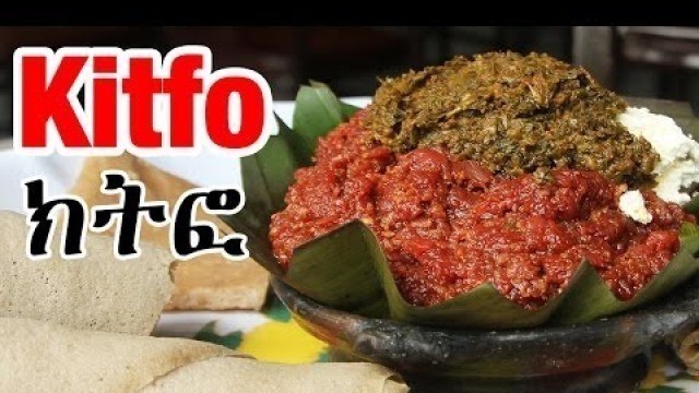 'Ethiopian Kitfo (ክትፎ) - Best RAW BEEF Ethiopian Food!'