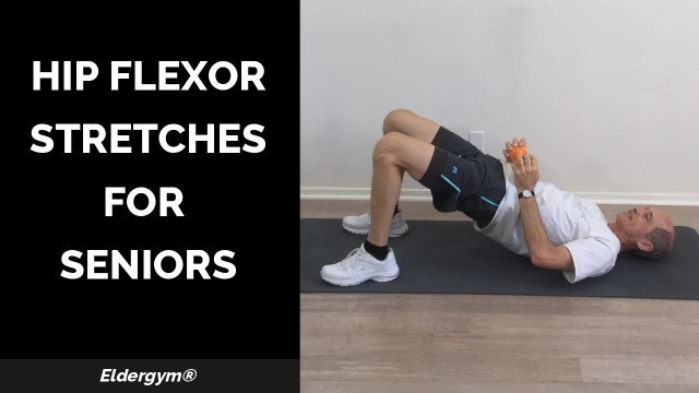 'Hip Flexor Stretches for Seniors, exercises for the elderly, senior fitness, Leg strengthening'